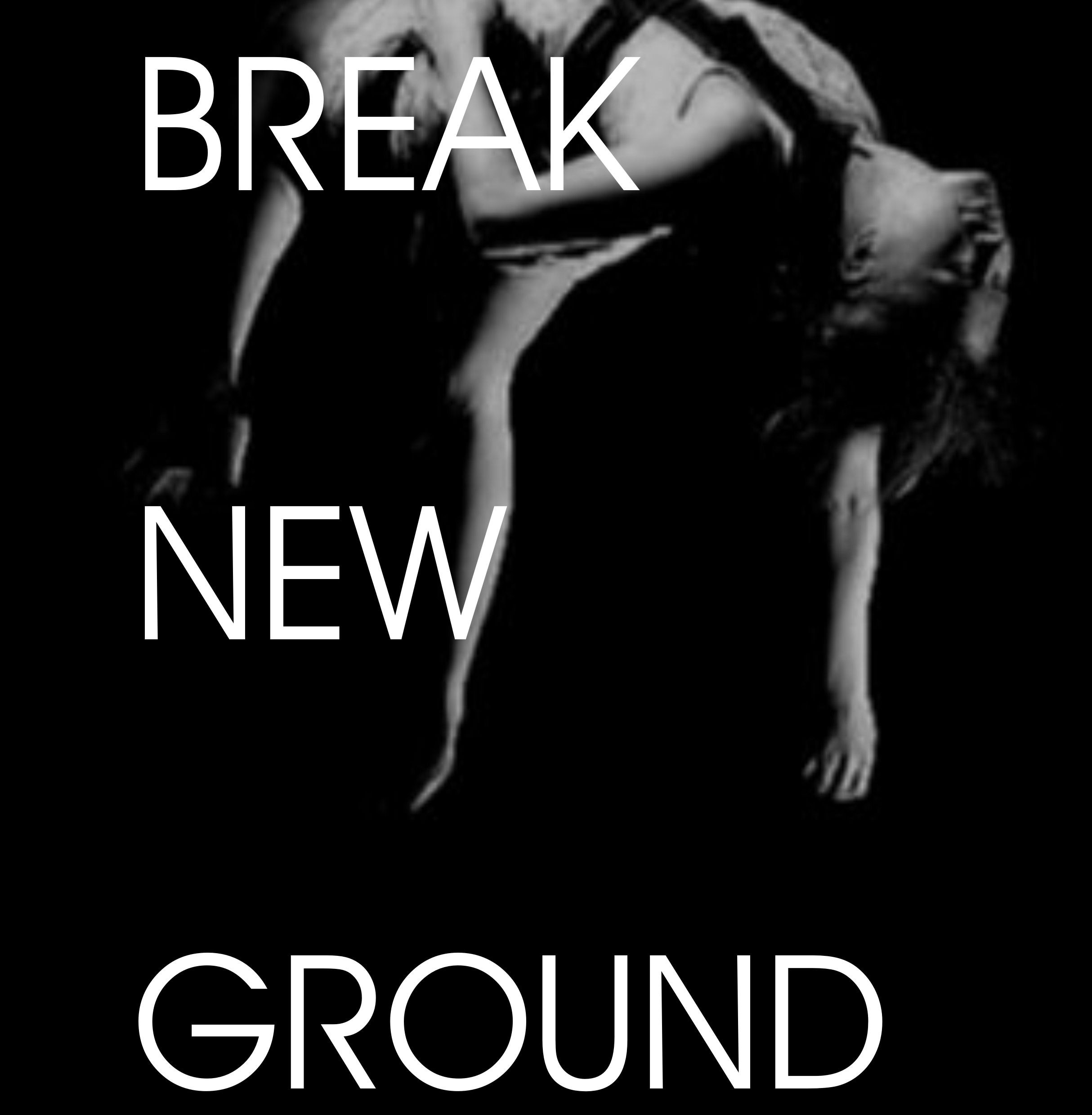 breaknewground